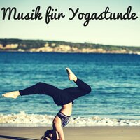 Musik für Yogastunde - Sonnengruß Yoga Musik Akademie