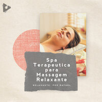 Sonhos Lisos do Oceano - Relaxante: Por Rafael & Massagem Música & Massagem ASMR