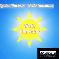 Hello Sunshine - Louise Dacosta