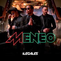 Meneo - Ilegales