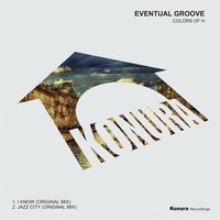 I Know - Eventual Groove