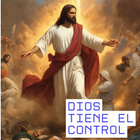 Dios Tiene el Control - Ever angulo & Grupo Nueva Vida