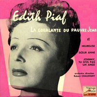 La Goualante Du Pauvre Jean - Édith Piaf & Robert Chauvigny Orchestra