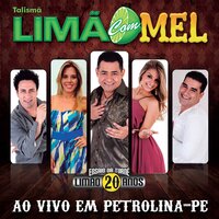 Tentei Te Esquecer - Limão Com Mel
