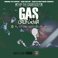 Gas from California - Hp The Game God & P3 & Shoddy Boi