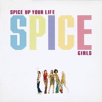 Spice Up Your Life - Spice Girls & David Morales for Def Mix Productions