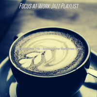 Sultry Moods for Studying - Focus at Work Jazz Playlist