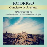 Concierto de Aranjuez: I. Allegro con spirito - Narciso Yepes