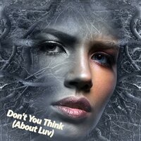 Don't You Think (About Luv) - Bantu