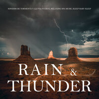 Rain and Thunder Sounds, Pt. 41 - Sonidos de Tormenta y Lluvia Fuerte & Relaxing Spa Music & Sleep Baby Sleep