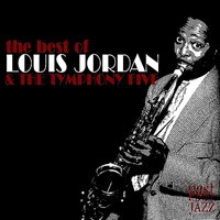 Saxa-Woogie - Louis Jordan & The Tymphony Five