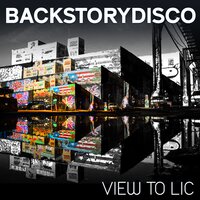 View to Lic - BackstoryDisco