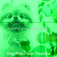 Outstanding Sleeping Dogs - Dog Piano Jazz Playlists