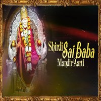 Shree Sainath Guru Majhe - Anup Jalota & Varsha Bhave & Tyagraj Khadilkar & Madhuri & Mangala Kane & Prabhanjan Marathe
