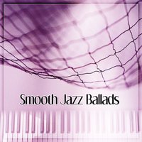 Smooth Jazz - Jazz Night Music Paradise