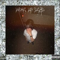 TIME CHANGED ME - Woke Up Dead