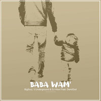 Baba Wam' - V.Underground & BigSoul & DJ Hloni & Demigod & V.Underground, BigSoul, DJ Hloni feat. DemiGod