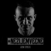 Nežijem Věčně - Kalwich & ZHEJBY