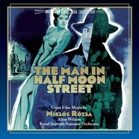 Finale (From "The Man in Half Moon Street") (1945) - Miklos Rozsa