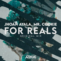 For Reals - Jhoan Ayala & Mr. Cookie