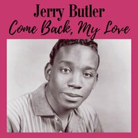 Say That You Love Me - Jerry Butler