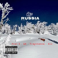 Russia - DACLIKK & Poet X & Lr & TreyThaDon & Doc