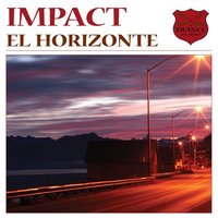 El Horizonte - Impact