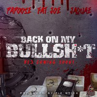 Back On My Bullshit - Papoose & Fat Joe & Jaquae
