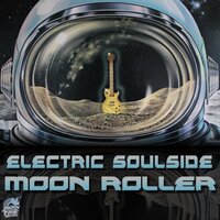 Moon Roller - Electric Soulside