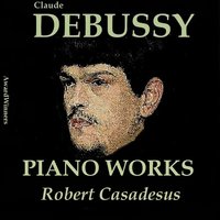 Preludes Book No. 2: IV. Fairies Are Exquisite Dancers - Robert Casadesus & Claude Debussy