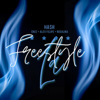Freestyle L.A - Hash & Cruz & Alex Felipe & Rosalina