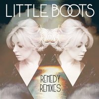 Remedy - Little Boots