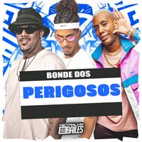 Bonde dos Perigosos - MC Gw & MC Panico & DJ LP Malvadão