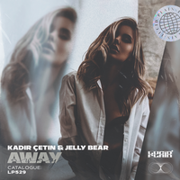 Away - Kadir Çetin & Jelly Bear