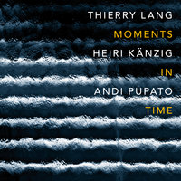 Bass Song - Thierry Lang & Heiri Känzig & Andi Pupato