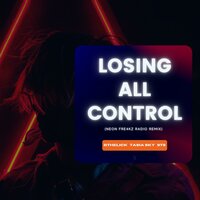 Losing All Control - 9Ts & Tasia Sky & BtheLick & Neon Fre4kz