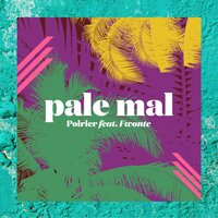 Pale Mal - Poirier