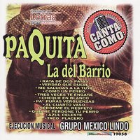 Pa Las Puras Verguenzas - Grupo Mexico Lindo & Isidro Coronel & CANTA COMO: PAQUITA LA DEL BARRIO