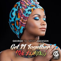 Get It Together - George G-Spot Jackson & Funky Blackman