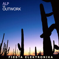 Fiesta elektronika - Alp & Outwork