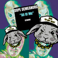 All Of Me - Dope Demeanors