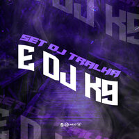 Set Dj Tralha e Dj K9 - DJ Tralha & Dj k9
