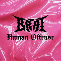 Human Offense - Brat