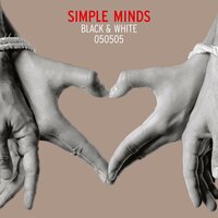 A Life Shot in Black & White - Simple Minds