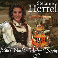 Laß doch das Christkind ins Herz hinein - Stefanie Hertel