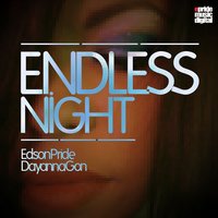 Endless Night - Edson Pride & Dayanna Gon & Edson Pride, Dayanna Gon