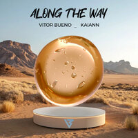 Along the Way - Vitor Bueno & KAIANN
