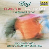 Bizet: Carmen Suite No. 1: II. Aragonaise - Cincinnati Symphony Orchestra & Jesús López-Cobos & Жорж Бизе