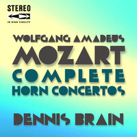Horn Concerto No.3 in E-Flat Major, K.447: III. Allegro - Philharmonia Orchestra & Герберт фон Караян & Dennis Brain & Вольфганг Амадей Моцарт