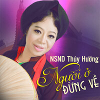 Người Ở Đừng Về - Tốp Ca